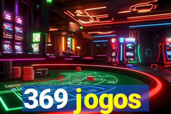 369 jogos